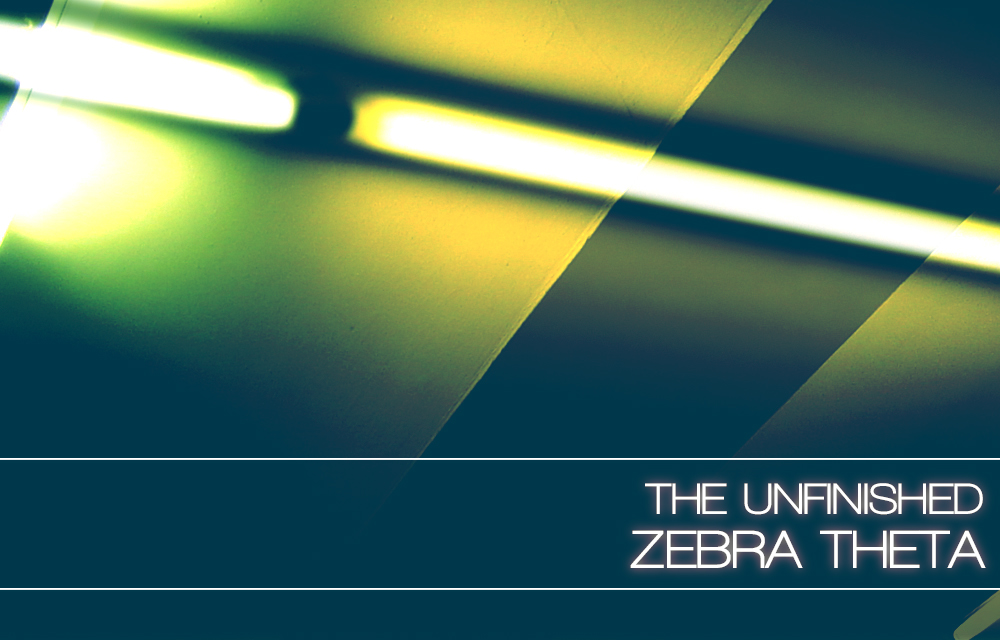 zebra-theta-the-unfinished